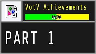 VotV - Achievement Guide - PART 1