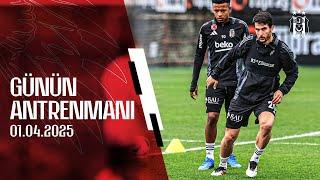 Kaptan Geri Döndü! | Beşiktaş Günün Antrenmanı | 1 Nisan