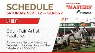 Spruce Meadows 'Masters' at Home - Saturday, Series 7