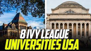 The 8 IVY League Universities in USA