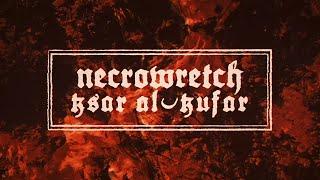 NECROWRETCH - "Ksar Al-Kufar" (Official Lyric Video) 2023