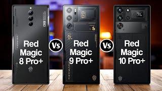 Red Magic 8 Pro Plus Vs Red Magic 9 Pro Plus Vs Red Magic 10 Pro Plus