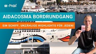 AIDAcosma Bordrundgang 2024 – Ein Schiff, unzählige Highlights für alle!