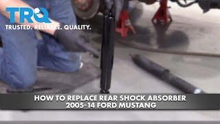 How to Replace Rear Shock Absorber 2005-14 Ford Mustang