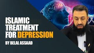 Islamic Treatment for Depression | Belal Assad