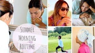 Summer Morning Routine | Alexandrea Garza