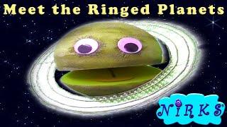 Meet the Ringed Planets (and more) - We all have rings! An Astronomy Song for kids! with The Nirks™