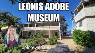 The Leonis Adobe Museum  "A very interesting historic place in Old Town Calabasas.