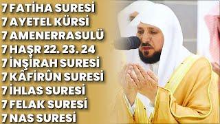 7 Fatiha 7 Ayetel Kürsi 7 Amenerrasulü 7 Haşr 7 İnşirah 7 Kâfirûn 7 İhlas 7 Felak 7 Nas Rukye