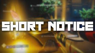 SHORT NOTICE...