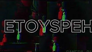  ETOYSPEH YOUTUBE /// 4.0