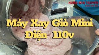 MÁY XAY GIÒ CHẢ XÁCH TAY | HÙNG GIA TRUYỀN