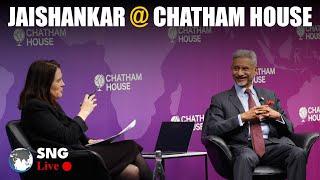 EAM S Jaishankar Speaks At Chatham House