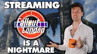 Streaming Fallout: London Is An Absolute Nightmare - This Is Why