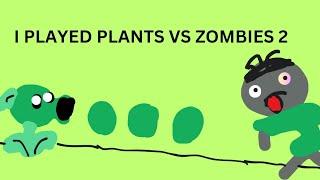 I played pvz 2