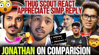 JONATHAN SAVAGE On COMPARISION With Thug Scout Appreciate Simp Reply  All Reaction 