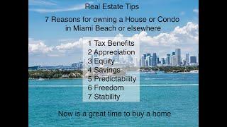 7 Reasons for owning a House or Condo in Miami Beach or anywhere
