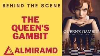 The Queen's Gambit-Behind The Scene-Almira Movie Database