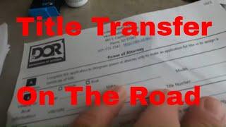 How To Complete Title Transfer And Registration From Out Of State While Full time RV Living