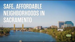 Safe, Affordable Neighborhoods in Sacramento