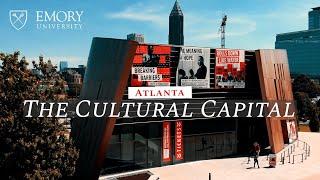 Atlanta: The Cultural Capital