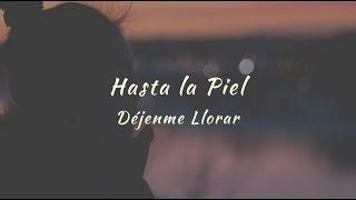 Carla Morrison - Hasta la piel (letra)