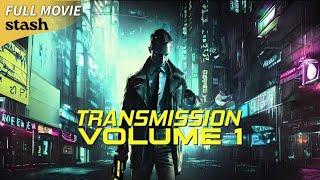 Transmission: Volume 1 | Sci-Fi | Full Movie | Cyberpunk Detective Thriller