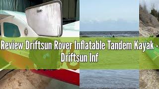 Review Driftsun Rover Inflatable Tandem Kayak - Driftsun Inflatable White Water Kayak - Inflatable 2