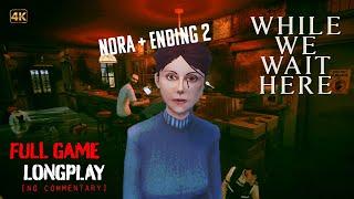 While We Wait Here (Play Nora) - Ending 2/2 | Full Game Longplay | No Commentary | No Pixel Filter