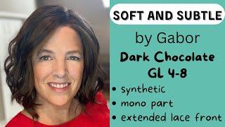 SOFT AND SUBTLE by Gabor in Dark Chocolate, GL 4-8, wig review, color details, and styling options