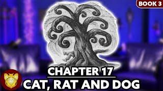 Chapter 17: Cat, Rat and Dog | Prisoner of Azkaban