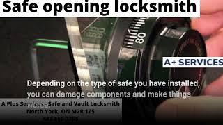 Safe opening locksmith | A Plus Services - Safe and Vault Locksmith | 647-850-7305