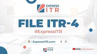  Smooth Filing of Income Tax Return (ITR-4) in #ExpressITR by  @KDKSoftwares