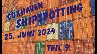 CMA CGM TARRAGONA bis VIKSTRAUM | Cuxhaven | 25. Juni 2024 | Teil 9