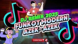 DJ REMIX DISCO PARTY | FUNKOT MODERN SLOW BASS AZEK-AZEK 2025