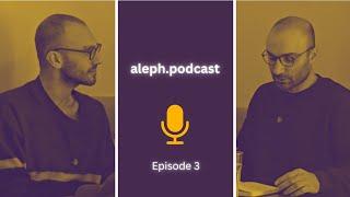 پادکست الف | aleph podcast | episode 03