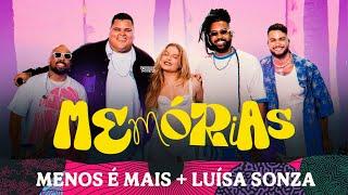 Grupo Menos é Mais, Luísa Sonza - Memórias (Clipe Oficial)