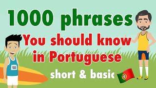 Learn 1000 Short Portuguese Phrases - Useful for Beginners