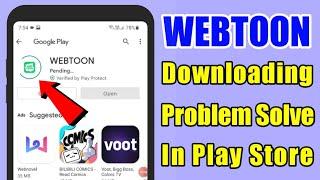 WEBTOON download problem solve in google play store