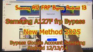 FRP Bypass Samsung A12 (A127F) Android 13 | Bypass Google Account Samsung A12 | New Method 2025