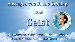 Aussagen von Bruno Gröning zum GEIST & weitere Texte Christine Röder Gemeinschafts-Stunde Haßfurt