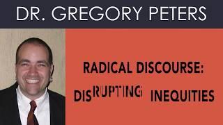 Radical Discourse: Interrupting Inequities