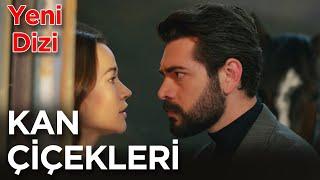 Yeni Dizi Kan Çiçekleri 5 Aralık Pazartesi 1. Bölümüyle Kanal 7'de.