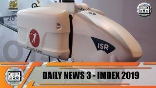 IMDEX 2019  Maritime and Naval defence exhibition Show Daily News Video Singapore Day 3