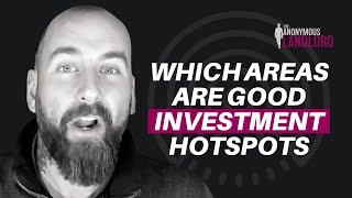 Which Areas Are Good Investment Hotspots (In My Opinion)