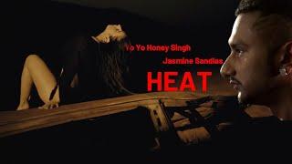 HEAT - YO YO HONEY SINGH x JASMINE SANDLAS MASHUP VIDEO