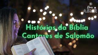 [ASMR] RELAXE E APRENDA COM A RESENHA DE CANTARES DE SALOMÃO