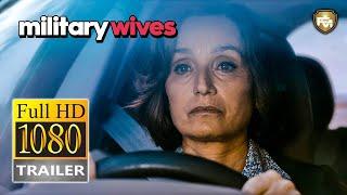 MILITARY WIVES Official Trailer HD (2020) Kristin Scott Thomas, Sharon Horgan