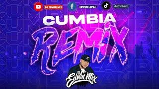 CUMBIA REMIX 2024 DJ EDWIN MIX