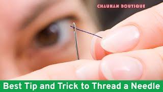  Thread a Needle in Seconds – No Tools Needed! Sewing for Beginners @chauhanboutique77